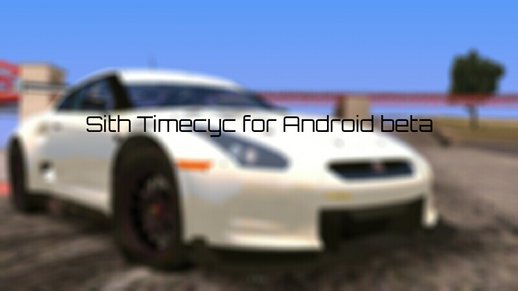Sith Timecyc Beta for Android