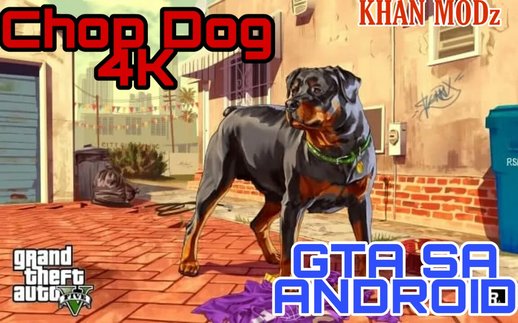 GTA V CHOP DOG 4K