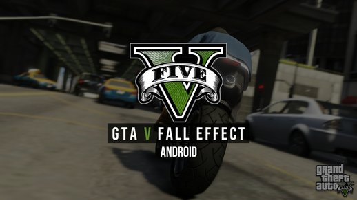 GTA V Fall Effect for Android
