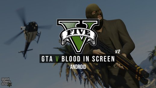 GTA V BloodOnScreen v2 for Android