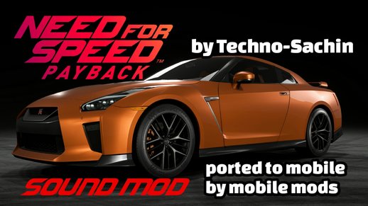 Nissan GTR R35 Premium 2017 (NFS Payback) sound for mobile