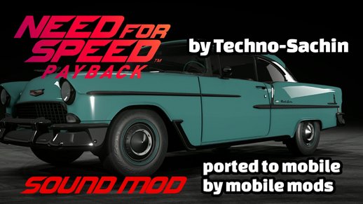 Chevrolet Bel Air (NFS Payback) sound for mobile