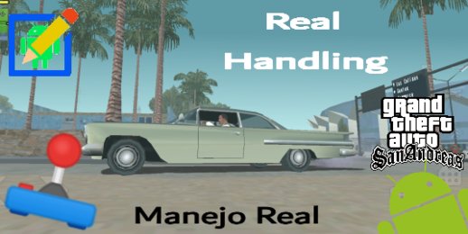 Real Handling - Manejo Real - GTA SA Android