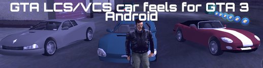 GTA LCS Styled Cars for GTA 3 Android