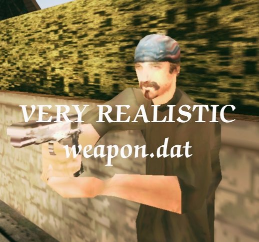 VERY REALISTIC weapon.dat