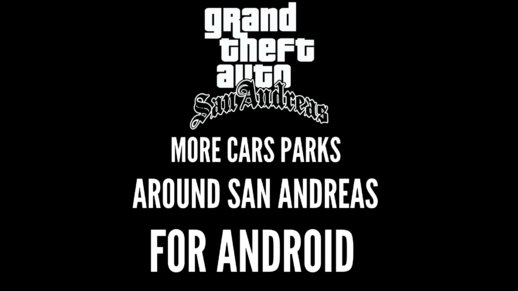 [SA] More Car Parks on San Andreas for Mobile