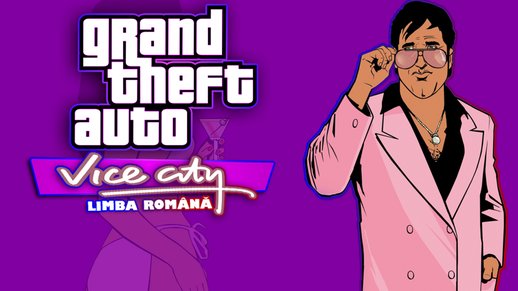 GTA Vice Limba Română Bug Fix 1.0 for Mobile