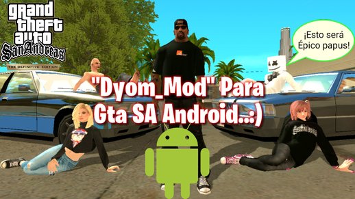 Mod Dyom v0.1 beta 9 - Gta San Andreas (Mobile_Android)