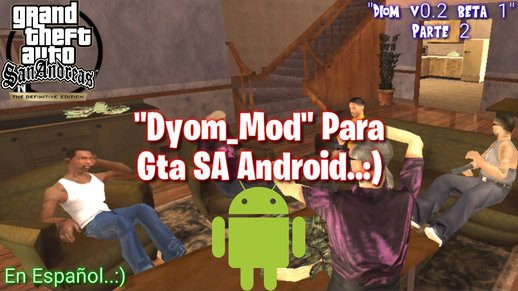 Mod Dyom v0.2 beta 1 - Gta San Andreas (Mobile_Android)