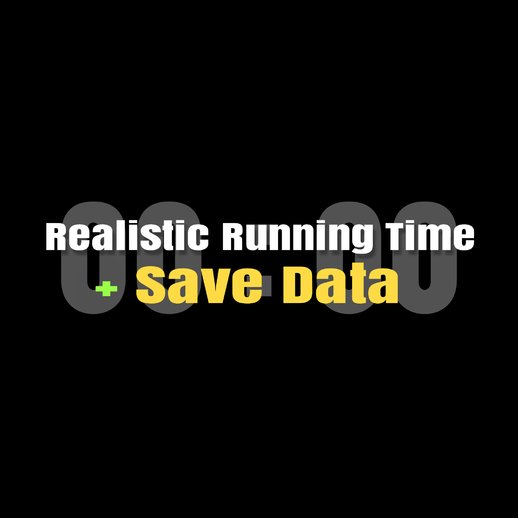 Realistic Running Time + Save Data for Mobile