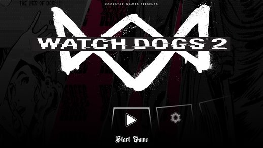 Watch Dogs 2 Menu Background & Loadscreen for Mobile