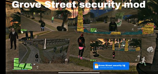 Grove Street Security Mod V2 for Mobile